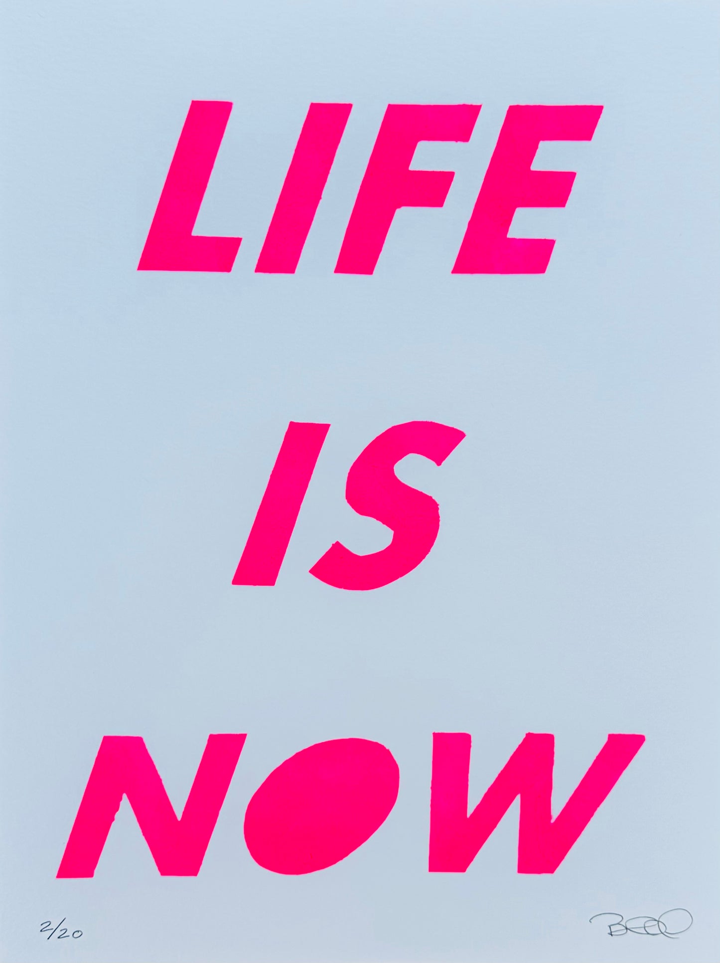 “LIFE IS NOW” / Pink neon