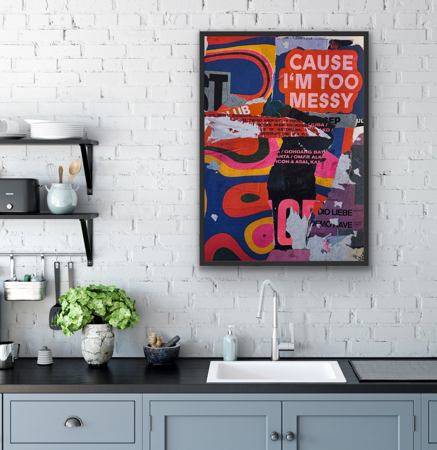 “I’m Too Messy”