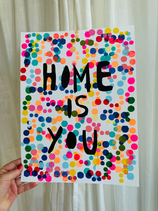 “HOME IS YOU”